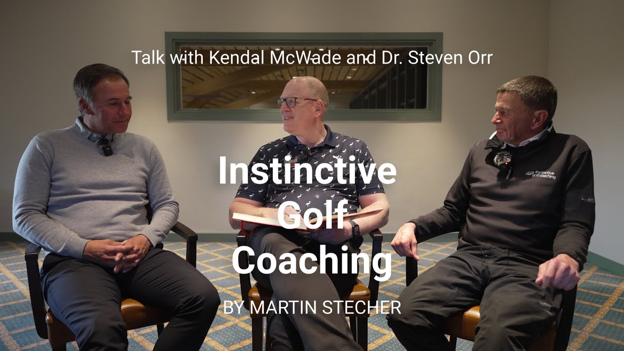 Talk-about-Instinctive-Golf-Coaching-with-Kendal-McWade-and-Dr.jpg