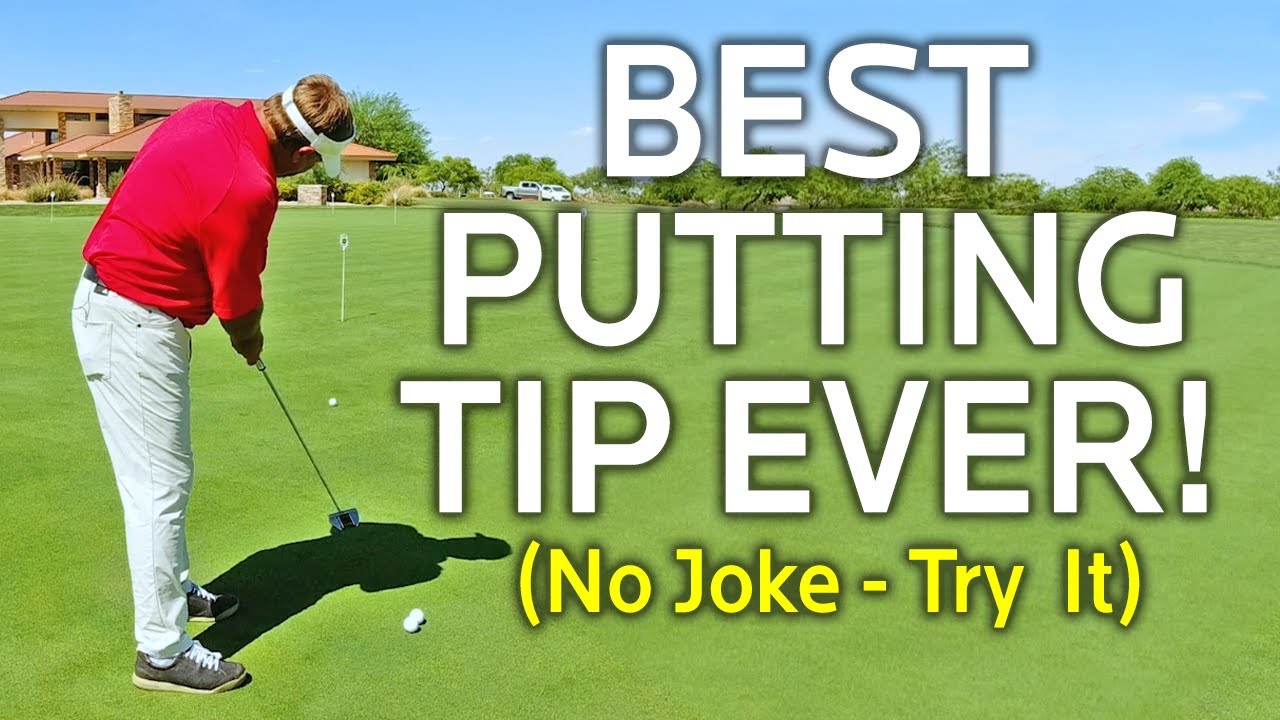 The-Best-Putting-Tip-Ever-No-Joke-Try-It.jpg