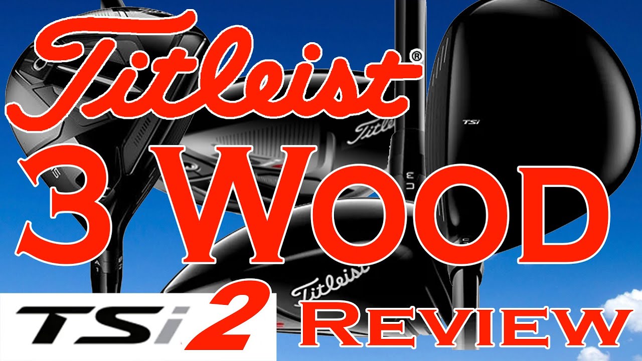 Titleist-TSi2-3-Wood-Review-and-TSi3-comparison.jpg