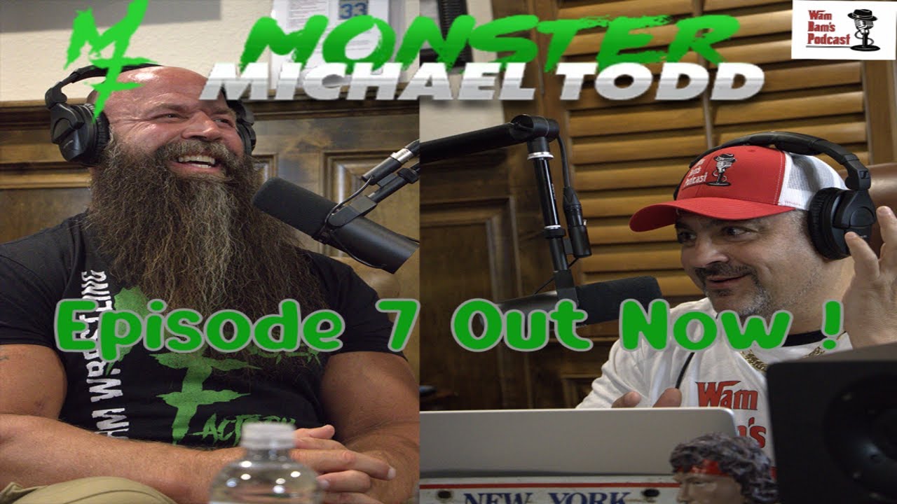 WAM-BAM39S-PODCAST-EPISODE-7-MONSTER-MICHAEL-TODD.jpg